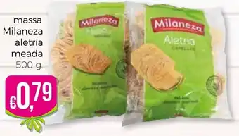 Bolama Massa Milaneza Alertria Meada 500g promoção