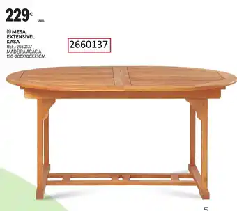 Continente (1) MESA, EXTENSIVEL KASA REF.: 2660137 MADEIRA ACÁCIA 150-200X100X73CM promoção