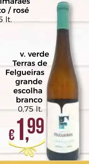 Bolama V. Verde Terras de Felgueiras Grande Escolha Branco 0,75lt promoção