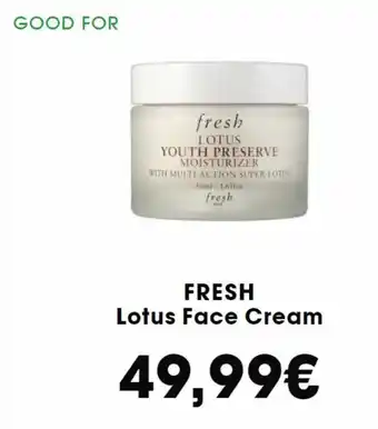 Sephora FRESH Lotus Face Cream promoção