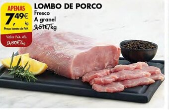 Pingo Doce LOMBO DE PORCO Fresco a granel promoção