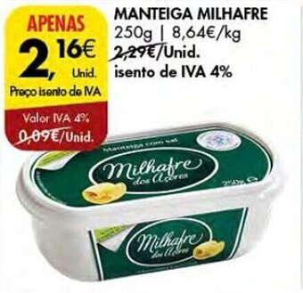 Pingo Doce MANTEIGA MILHAFRE 250g promoção
