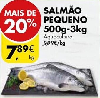 Pingo Doce SALMÃO PEQUENO 500g-3kg promoção