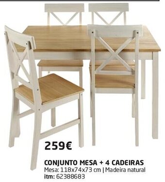 CONJUNTO MESA +4 CADEIRAS Mesa: 118x74x73 cm | Madeira natural itm: 62388683