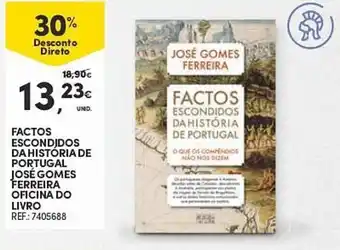 Continente FACTOS ESCONDIDOS DA HISTÓRIA DE PORTUGAL JOSÉ GOMES FERREIRA OFICINA DO LIVRO promoção