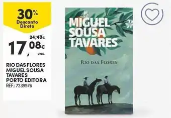 Continente RIO DAS FLORES MIGUEL SOUSA TAVARES PORTO EDITORA REF: 7239976 promoção