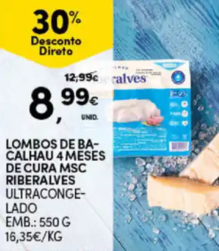 Continente Bom dia Lombos de Bacalhau 4 Meses de Cura MSC Riberalves 550g promoção