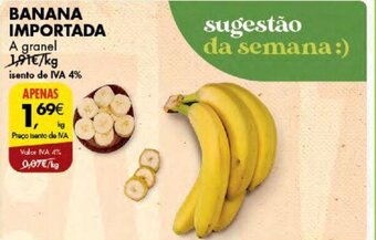 Pingo Doce BANANA IMPORTADA A granel promoção