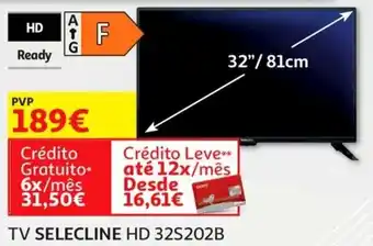 Auchan TV Selecline HD 32S202B promoção
