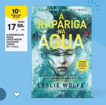 Continente A RAPARIGA NA ÁGUA LESLIE WOLFE ALMADOS LIVROS REF.: 7759832 promoção