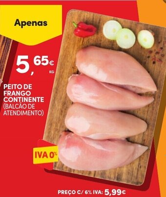 Continente PEITO DE FRANGO CONTINENTE (BALCÃO DE ATENDIMENTO) promoção