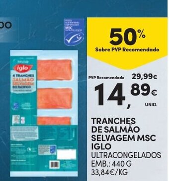 Continente TRANCHES DE SALMÃO SELVAGEM MSC IGLO ULTRACONGELADOS EMB.: 440 G promoção