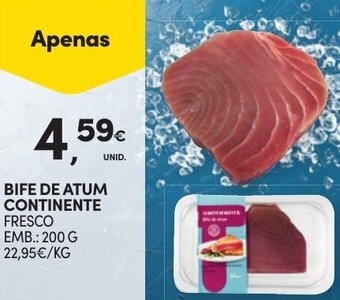Continente BIFE DE ATUM CONTINENTE FRESCO EMB.: 200 G promoção