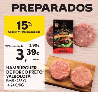 Continente HAMBÚRGUER DE PORCO PRETO VALBOLOTA EMB.: 238 G promoção