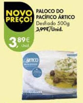 Pingo Doce PALOCO DO PACÍFICO ÁRTICO Desfiado 500g promoção