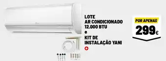 Brico Depôt Lo AR CONDICIONADO 12.000 BTU e KIT DE INSTALAÇÃO YANI promoção
