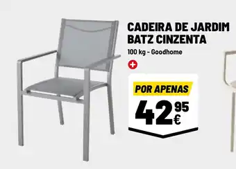 Brico Depôt CADEIRA DE JARDIM BATZ CINZENTA 100 kg - Goodhome promoção