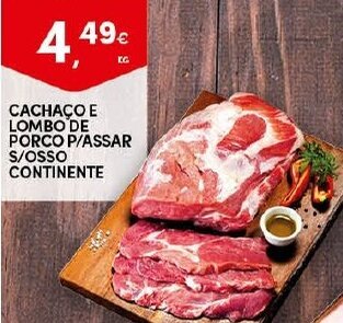 Continente Cachaço e Lombo de Porco P/Assar S/Osso Continente promoção