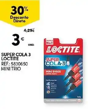 Continente Super Cola 3 Loctite promoção
