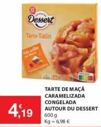 E.Leclerc Tarte de Maçã Caramelizada Congelada Autour du Dessert 600g promoção