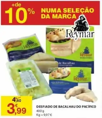 Desfiado de Bacahau do Pacífico Reymar 400g