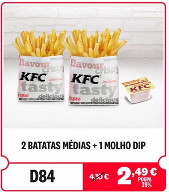 2 BATATAS MÉDIAS +1 MOLHO DIP