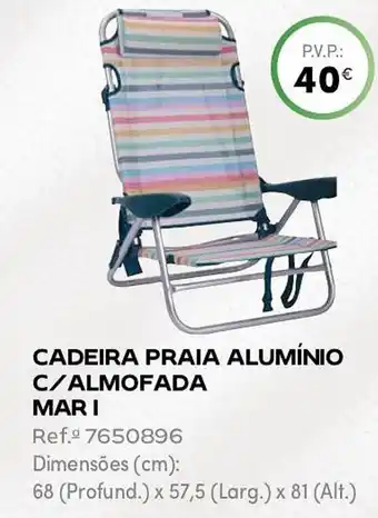 Continente CADEIRA PRAIA ALUMÍNIO C/ALMOFADA MARI promoção