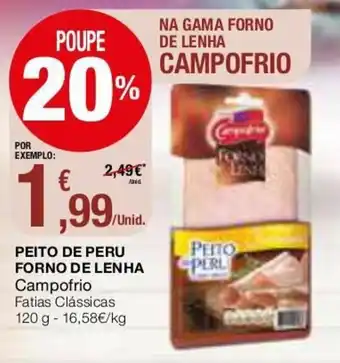 Intermarché Peito de Peru Forno de Lenha Campofrio 120g promoção