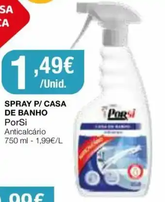 Spray P/Casa de Banho PorSi 750ml