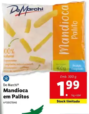 Lidl De Marchi Mandioca em Palitos 300g promoção