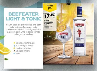 Continente BEBIDA ESPIRITUOSA BEEFEATER LIGHT GARRAFA: 70 BEBIDA ESPIRITUOSA BEEFEATER LIGHT GARRAFA: 70 CL 24,99€/L promoção
