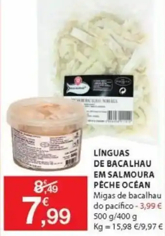 E.Leclerc Línguas de Bacalhau em Salmoura Péche Océan 500g/400g promoção