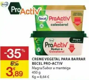 E.Leclerc Creme Vegetal Para Barrar Becel Pro-Activ 450g promoção