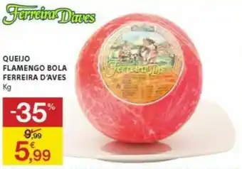 Queijo Flamengo Bola Ferreira D'Aves