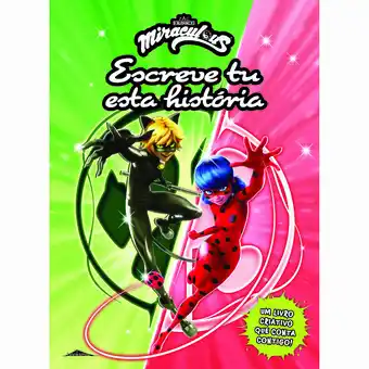 Continente Miraculous - as aventuras de ladybug - escreve tu esta história promoção