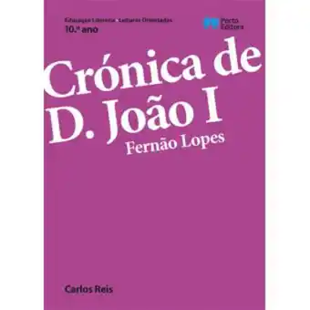 Crónica de d. joão i, fernão lopes (leitura orientada - 10º ano)