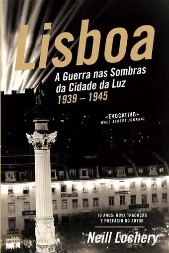 Continente Lisboa - a guerra nas sombras da cidade da luz - 1939-1945 promoção