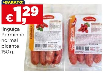 Bolama linguíça Porminho normal picante 150 g. promoção