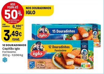 Intermarché 12 DOURADINHOS Capitão Iglo Forníssimo 300g promoção