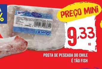 POSTA DE PESCADA DO CHILE É TÃO FISH