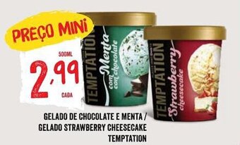 Minipreço GELADO DE CHOCOLATE E MENTA / GELADO STRAWBERRY CHEESECAKE promoção
