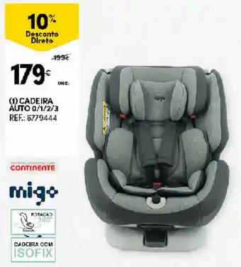 Continente Cadeira Auto 0/1/2/3 promoção