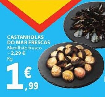 E.Leclerc CASTANHOLAS DO MAR FRESCAS Mexilhão fresco promoção