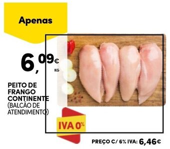 Continente PEITO DE FRANGO CONTINENTE (BALCÃO DE ATENDIMENTO) promoção