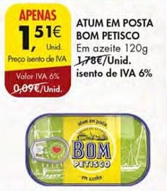 Pingo Doce ATUM EM POSTA BOM PETISCO Em azeite 120g promoção