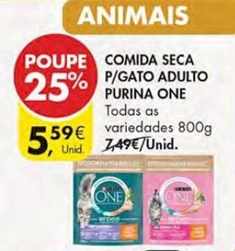 Pingo Doce COMIDA SECA P/GATO ADULTO PURINA ONE 800g promoção