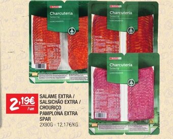 SALAME EXTRA / SALSICHÃO EXTRA / CHOURIÇO PAMPLONA EXTRA SPAR 2x90g