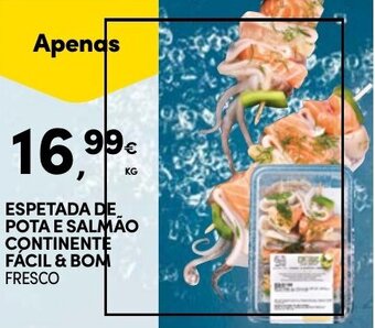 Continente ESPETADA DE POTA E SALMÃO CONTINENTE FÁCIL & BOM FRESCO promoção