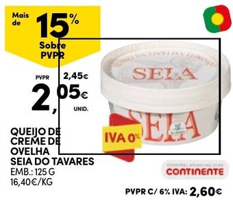 Continente QUEIJO DE CREME DE OVELHA SEIA DO TAVARES EMB.: 125 G promoção