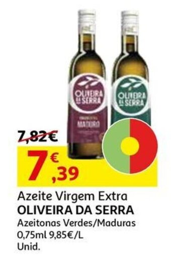 Auchan Azeite Virgem Extra OLIVEIRA DA SERRA Azeitonas Verdes/Maduras 0,75ml promoção